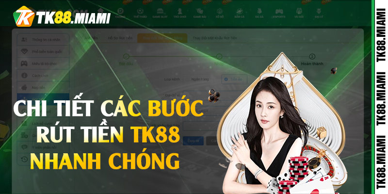 Chi tiết các bước rút tiền TK88 nhanh chóng 