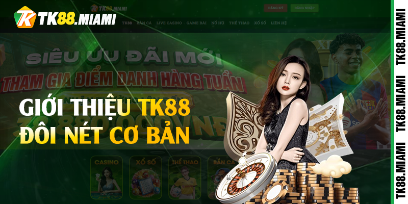 Giới thiệu TK88 đôi nét cơ bản