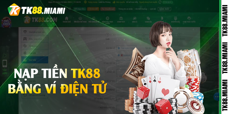 Nạp tiền TK88 bằng ví điện tử 
